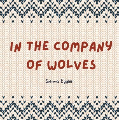 In the Company of Wolves